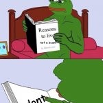 Blank Pepe Reasons to Live | not a scam; dont :) | image tagged in blank pepe reasons to live | made w/ Imgflip meme maker