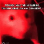 (its my favorite) | ME WHEN I HEAR THE EMPOWERING YOURSELF SOUNDTRACK ON DYING LIGHT 2 | image tagged in gifs,rat | made w/ Imgflip video-to-gif maker