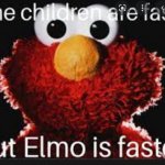 elmo coming for you template