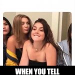 Softball Middle | WHEN YOU TELL HER YOU GO MIDDLE! | image tagged in horny girl,softball | made w/ Imgflip meme maker