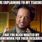 Ancient Aliens Meme Generator - Imgflip