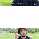 OBVIOUSLY, I'M NOT________, 3 PANEL