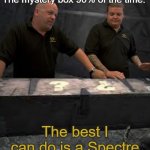 CoD meme #74 | The mystery box 90% of the time:; The best I can do is a Spectre | image tagged in the best i can do cod zombies,memes,cod,zombies,photoshop,pawn stars best i can do | made w/ Imgflip meme maker