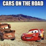 cars on the road | CARS ON THE ROAD | image tagged in desert large dry | made w/ Imgflip meme maker