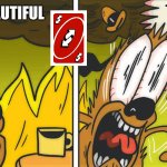 idk | UR BEAUTIFUL | image tagged in this is not fine | made w/ Imgflip meme maker
