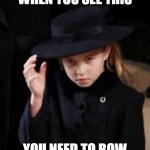 Girl Boss | WHEN YOU SEE THIS; YOU NEED TO BOW | image tagged in girl boss | made w/ Imgflip meme maker