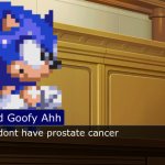 wtf no i dont have prostate cancer