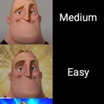 The Difficulty: | The Difficulty:; Error mode; No chance; Craziest; Crazy; Insane; Impossible; Very Hard; Hard; Medium; Easy; Very Easy; Very Very Easy; Super Duper Easy; Easiest; Baby mode; Unborn mode; Cheat mode; Hack mode; God mode | image tagged in mr incredible becoming distorted to god,mr incredible,mr incredible becoming uncanny,uncanny,fun,memes | made w/ Imgflip meme maker