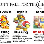 Don’t fall for the lies King Dedede