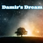 Solitary tree | Damir's Dream | image tagged in solitary tree,damir's dream | made w/ Imgflip meme maker