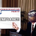 Sloth Ronald Reagan Conservative party and that’s a fact meme