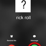 C L I C K C A L L | ? rick roll | image tagged in is calling you | made w/ Imgflip meme maker