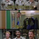 Farve Shenanigans | Hey buddy, if you can play this meme in your head, without needing audio we should be friends. Friends? Absolutely. | image tagged in farve shenanigans,super troopers,back the blue,funny,lol | made w/ Imgflip meme maker