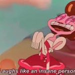 Baroness von bon bon (Laughs like an Insane Person) template meme