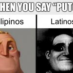 People Who Don't Know vs. People Who Know | Filipinos Latinos WHEN YOU SAY “PUTO” | image tagged in people who don't know vs people who know | made w/ Imgflip meme maker