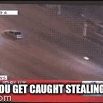 busted | WHEN YOU GET CAUGHT STEALING MEMES | image tagged in gifs,cops | made w/ Imgflip video-to-gif maker