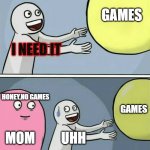 RUN FROM MOM WITH GAMES