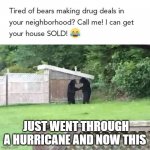 Bears and Hurricanes | JUST WENT THROUGH A HURRICANE AND NOW THIS | image tagged in bears and hurricanes | made w/ Imgflip meme maker