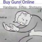 Guns with guy meme