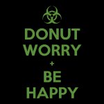 Donut Worry Be Happy meme