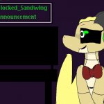 Springlocked_Sandwing Announcement Temp meme