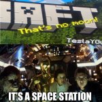 Yep | IT’S A SPACE STATION | image tagged in han solo star wars crew,death star | made w/ Imgflip meme maker