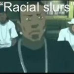 Racial slurs meme