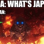 Godzilla Ultima Destruction | USA: WHAT'S JAPAN; JAPAN: | image tagged in godzilla ultima destruction | made w/ Imgflip meme maker