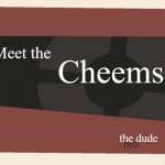 Meet the cheems | Meet the Cheems the dude bro | image tagged in meet the blank | made w/ Imgflip meme maker