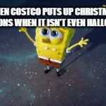 WHY COSTCO WHY!!! | WHEN COSTCO PUTS UP CHRISTMAS DECORATIONS WHEN IT ISN'T EVEN HALLOWEEN YET | image tagged in gifs,why,costco | made w/ Imgflip video-to-gif maker