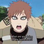 Gaara What are you doing on the battlefield?!