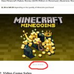 what the heck ? | image tagged in minecraft minecoins are made by nintendo | made w/ Imgflip meme maker