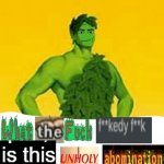 What the fuck fuckedy fuck is this unholy abomination