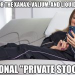 Doctor Hypocrite | NURSE BENITEZ WAITING FOR THE XANAX, VALIUM, AND LIQUID HYDROCODONE TO KICK IN; FROM HER PERSONAL "PRIVATE STOCK" CACHE OF RX | image tagged in doctor,rx,prescription,sleep,hypocritic oath,hypocrite | made w/ Imgflip meme maker