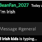 I kill irish kids