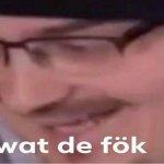 wot de fok