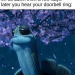 good stuff | when you order a clock on amazon then a few days later you hear your doorbell ring: | image tagged in my time has come,funny,funny memes,memes,barney will eat all of your delectable biscuits,intellecc | made w/ Imgflip meme maker