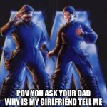 don't ask questions | POV YOU ASK YOUR DAD WHY IS MY GIRLFRIEND TELL ME TO COME TO PLAY WITH HER 1UPS | image tagged in mario | made w/ Imgflip meme maker