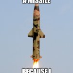 Bomb | ME SENDING A MISSILE; BECAUSE I GOT 15/50 ON TEST | image tagged in bomb | made w/ Imgflip meme maker