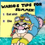 Wario’s tips for summer