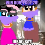 Meanwhile In the saloon.... | JAMES: HEH, I WIN DON, I GOT 20! INKAY: KAY! KAY! (YAY! JAMES!) | image tagged in western saloon,chuck chicken,pokemon | made w/ Imgflip meme maker
