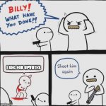 Billy!!! | I BEG FOR UPVOTES | image tagged in billy | made w/ Imgflip meme maker
