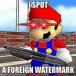 I spot a foreign watermark meme