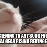 STANDING HERE | LISTENING TO ANY SONG FROM METAL GEAR RISING REVENGENCE | image tagged in gifs,metal gear solid | made w/ Imgflip video-to-gif maker