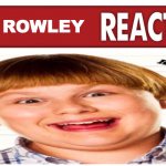 Live rowley reaction