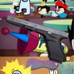 Animaniacs Pun Gun | AMOGUS; NO | image tagged in animaniacs pun gun | made w/ Imgflip meme maker