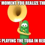Guys! I found the tuba player in Red Alert 3!!! | THAT MOMENT YOU REALIZE THIS MF LARRY IS PLAYING THE TUBA IN RED ALERT 3 | image tagged in tuba player larry | made w/ Imgflip meme maker