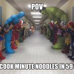 Should have rolled out the red carpet for you as well | POV; YOU CAN COOK MINUTE NOODLES IN 59 SECONDS | image tagged in superheroes bowing | made w/ Imgflip meme maker