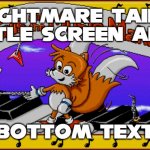 I find Tails and the music maker's title screen disturbing honestly | NIGHTMARE TAILS TITLE SCREEN ART; BOTTOM TEXT | image tagged in look at tails' tails xd,memes | made w/ Imgflip meme maker