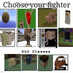 choose no | Choose your fighter; EMPTY | image tagged in extended choose your class | made w/ Imgflip meme maker